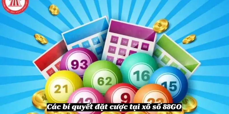 Các bí quyết đặt cược tại xổ số 88GO
